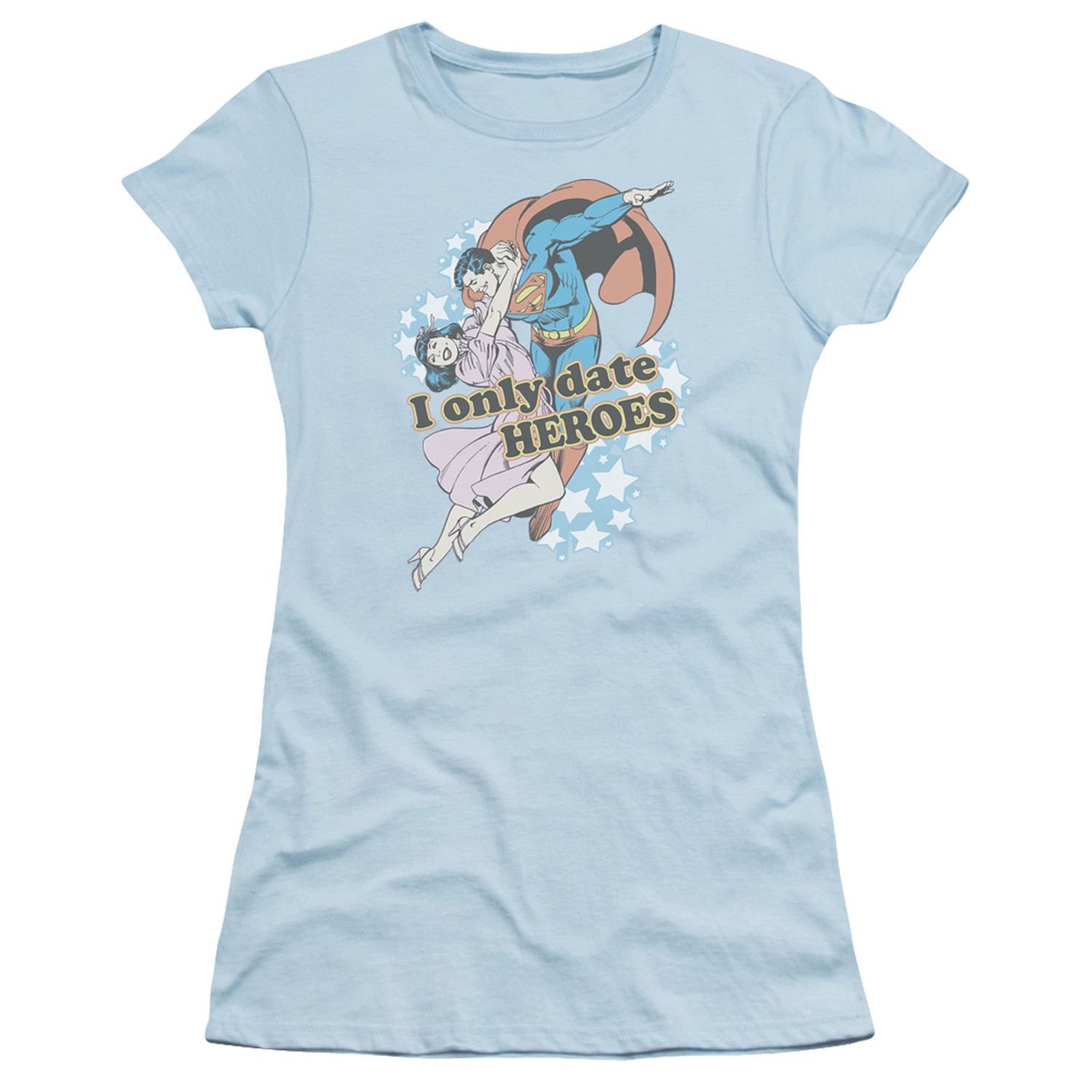 Superman I Only Date Heroes Women's Tshirt